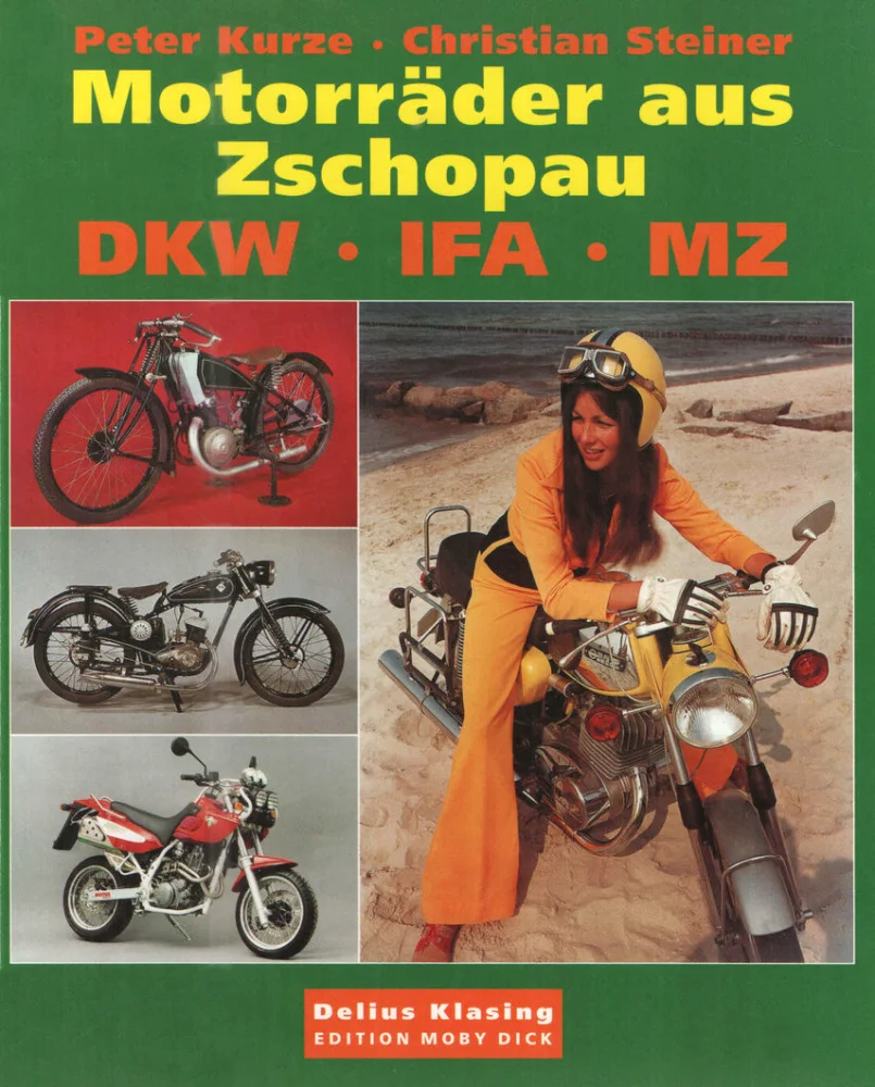 Motorräder aus Zschopau: DKW, IFA, MZ