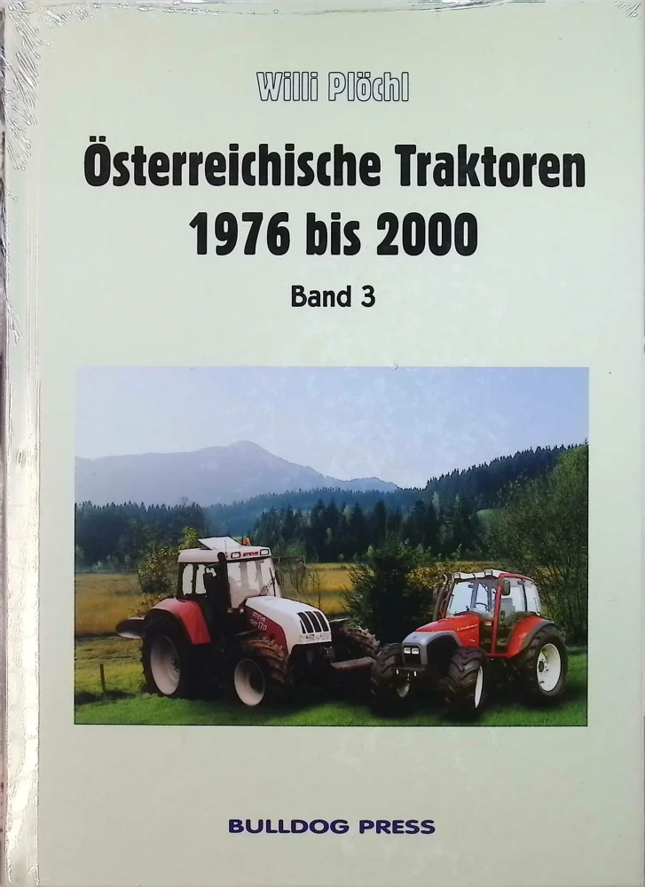 Österreichische Traktoren von 1976 bis 2000 (Band 3)