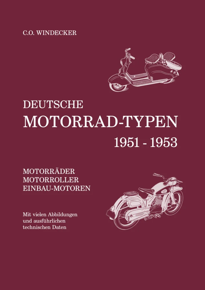 Deutsche Motorradtypen 1951 bis 1953 von C.O. Windecker, Nachschlagewerk